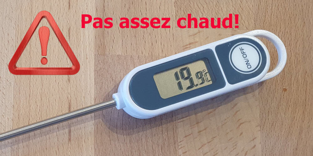 18°C - 20°C, ce n'est pas assez chaud!