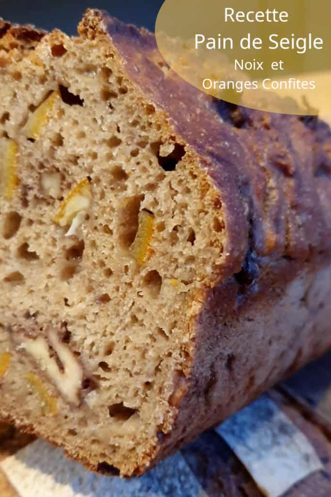 Recette du pain de seigle au levain naturel, variante noix - oranges confites